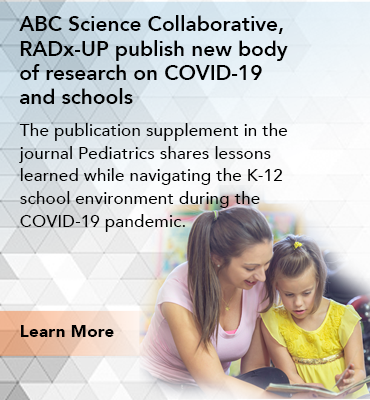 ABC Science Collaborative, RADx-UP publish new body of research on COVID-19 and schools